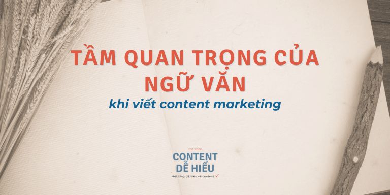 biến những kiến thức Ngữ Văn đã học ở trường phổ thông thành kỹ năng viết content marketing