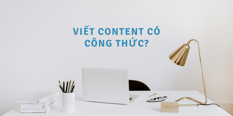 Công thức viết content marketing đơn giản dễ hiểu và dễ áp dụng