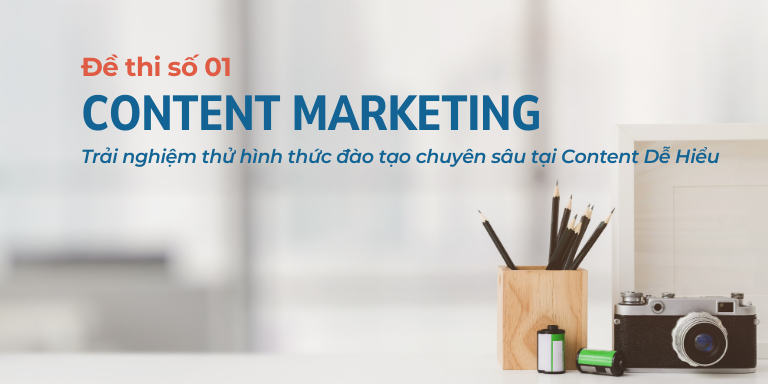 học content marketing qua bài kiểm tra kiến thức toàn diện